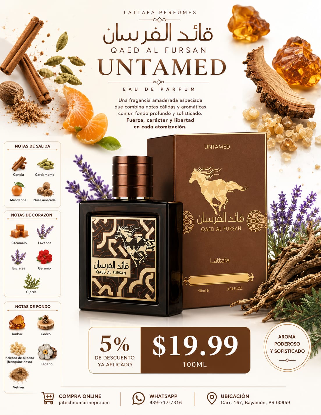 Al FURSAN UNTAMED QAED 3.4OZ 5% DE DESCUENTO ADICIONAL TOTAL DESCUENTO APLICADO $19.99